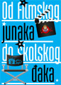 Od filmskog junaka do školskog đaka